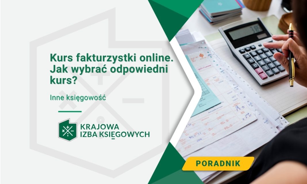 Kurs fakturzystki online. Jak wybrać odpowiedni kurs?