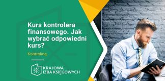 Kurs kontrolera finansowego. Jak wybrać odpowiedni kurs?