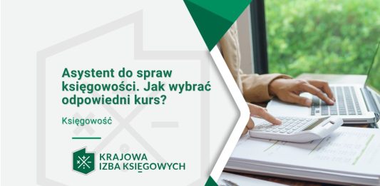 Asystent do spraw księgowości. Jak wybrać odpowiedni kurs? asystent do spraw księgowości jak wybrać odpowiedni kurs