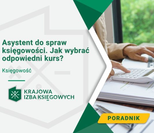 asystent do spraw księgowości jak wybrać odpowiedni kurs