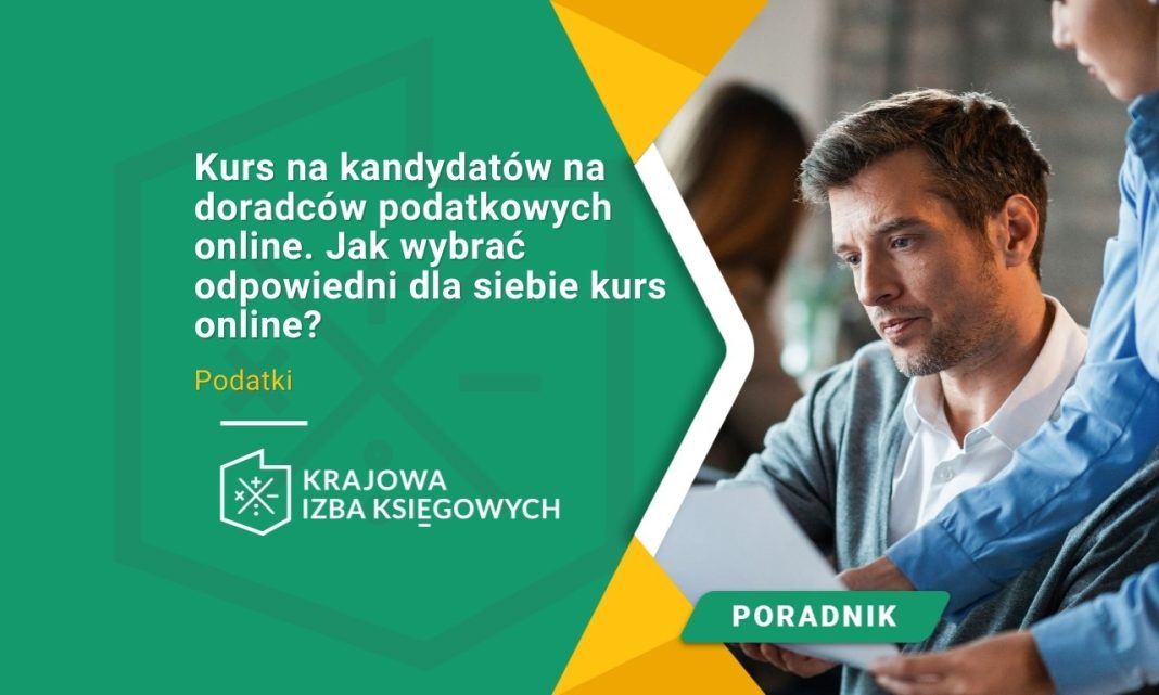 Kurs na kandydatów na doradców podatkowych online. Jak wybrać odpowiedni dla siebie kurs online