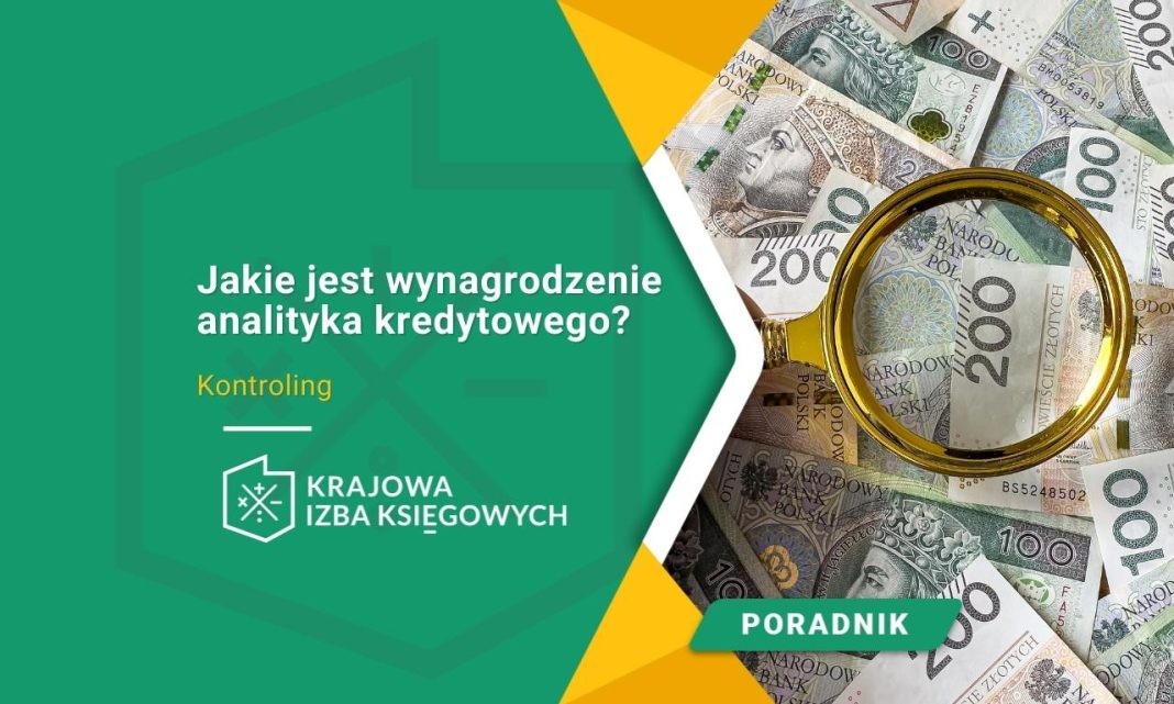 Jakie jest wynagrodzenie analityka kredytowego