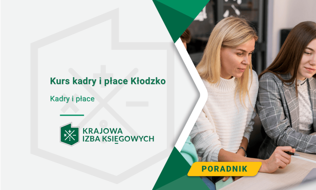 Kurs kadry i płace Kłodzko