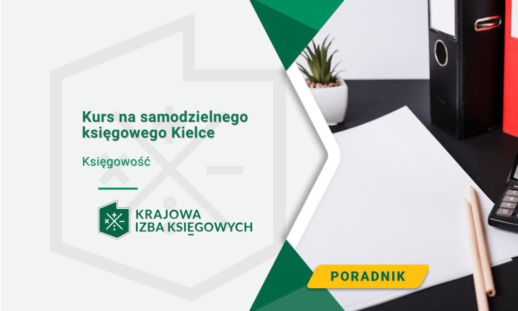 Kurs na samodzielnego księgowego Kielce