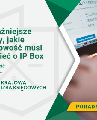 najwazniejsze-rzeczy-jakie-ksiegowosc-musi-wiedziec-o-ip-box