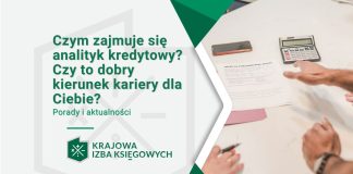 czym zajmuje sie analityk kredytowy czy to dobry kierunek kariery dla ciebie