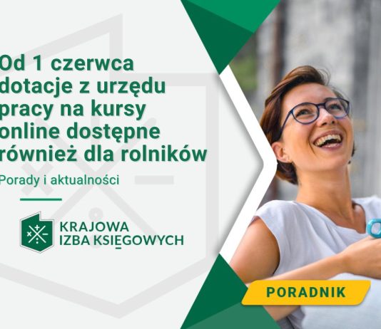 Od 1 czerwca dotacje z urzędu pracy na kursy online dostępne również dla rolników