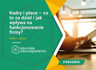 kadry i płace co to za dział i jak wpływa na funkcjonowanie firmy
