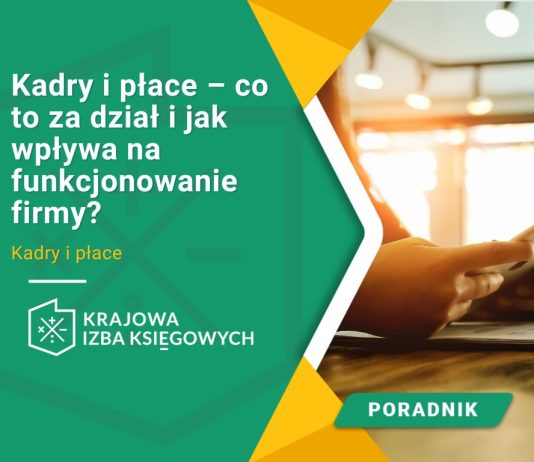 kadry i płace co to za dział i jak wpływa na funkcjonowanie firmy