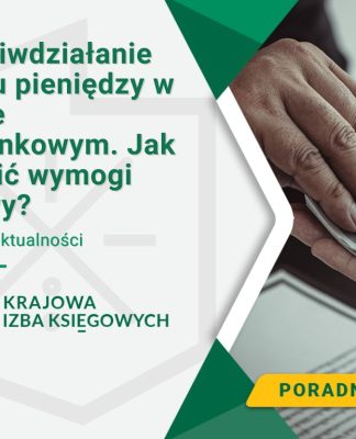 przeciwdziałanie praniu pieniędzy w biurze rachunkowym jak spełnić wymogi ustawy
