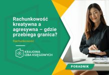 rachunkowość kreatywna a agresywna gdzie przebiega granica