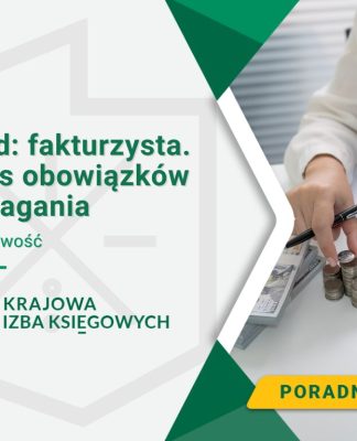 zawód fakturzysta zakres obowiązków i wymagania