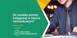 Ile zarabia pomoc księgowej w biurze rachunkowym? sprawdź ile zarabia pomoc księgowej w biurze rachunkowym