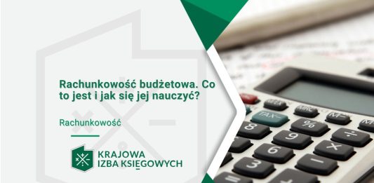 Rachunkowość budżetowa. Co to jest i jak się jej nauczyć
