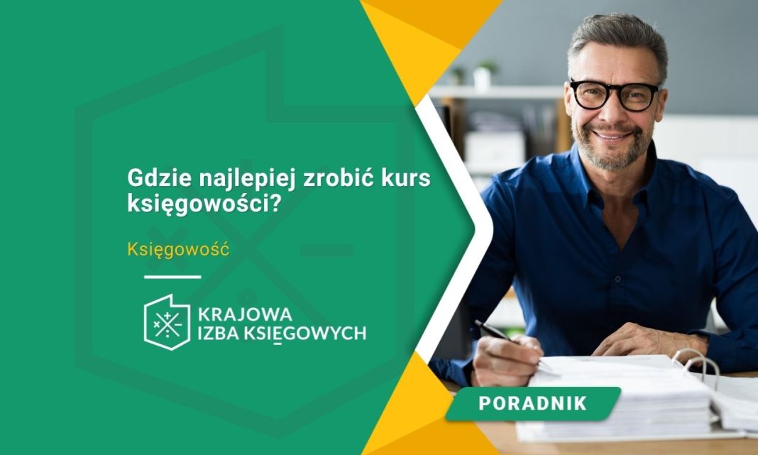 Gdzie najlepiej zrobić kurs księgowości