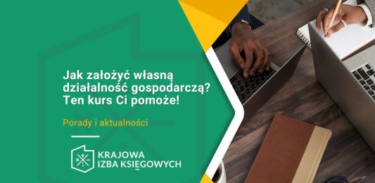 jak założyć własną działalność gospodarczą ten kurs ci pomoże