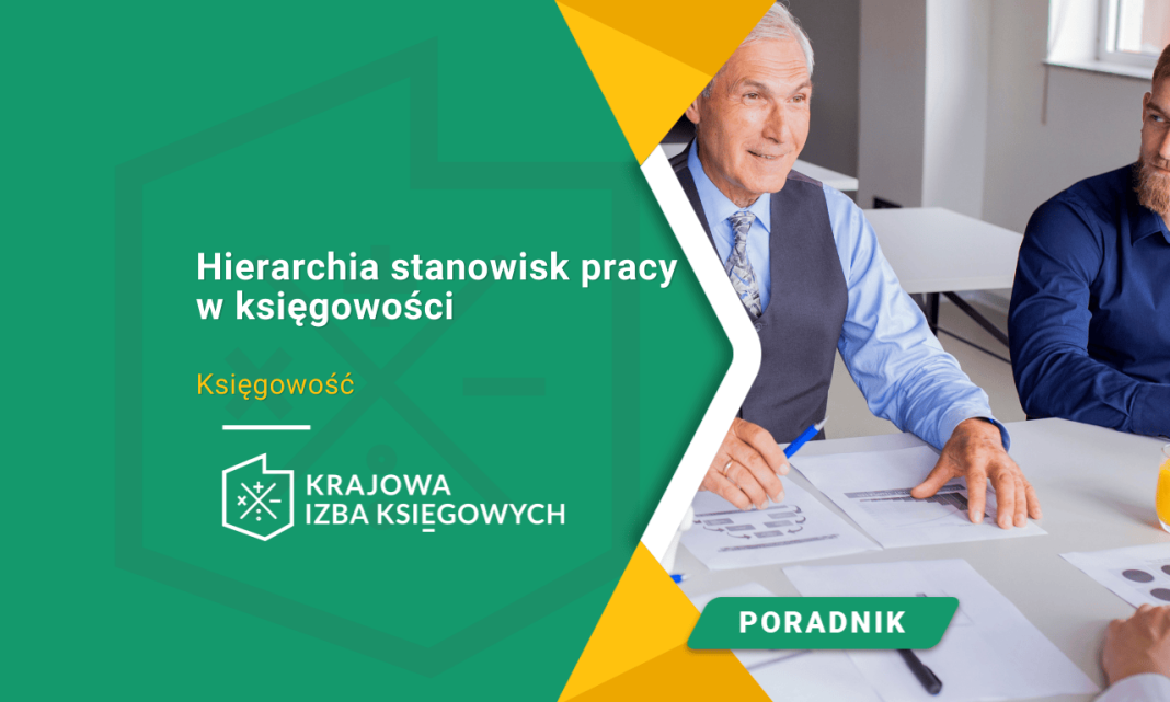 Hierarchia stanowisk pracy w księgowości