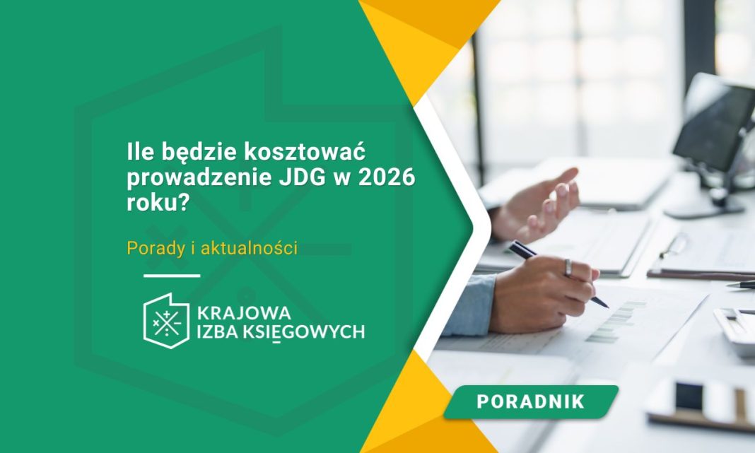 Ile będzie kosztować prowadzenie JDG w 2026 roku