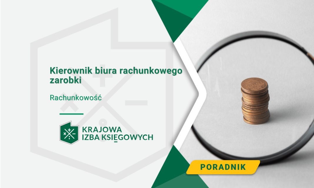 Kierownik biura rachunkowego zarobki