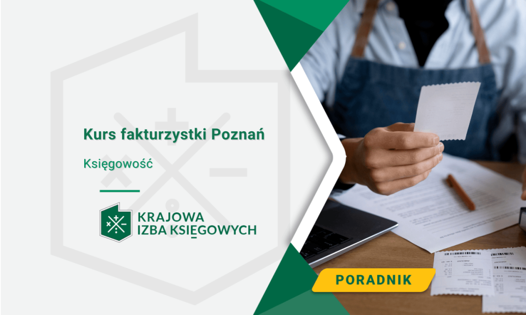 Kurs fakturzystki Poznań