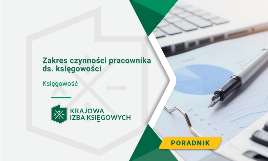 Zakres czynności pracownika ds. księgowości