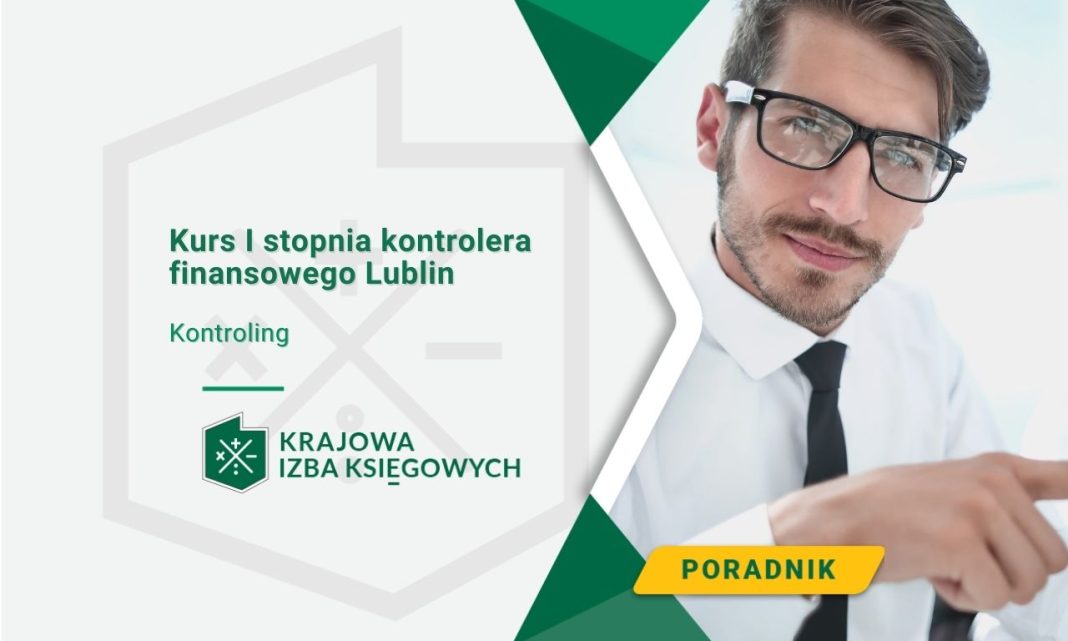 Kurs I stopnia kontrolera finansowego Lublin
