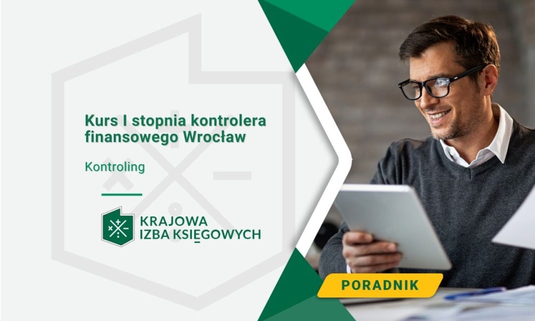 Kurs I stopnia kontrolera finansowego Wrocław