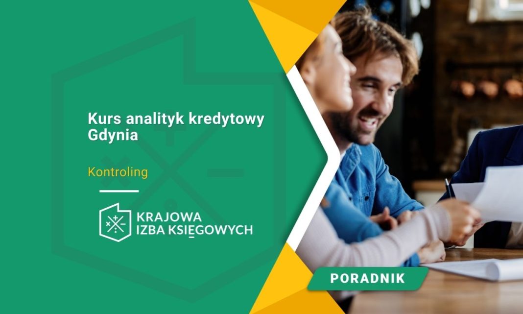 Kurs analityk kredytowy Gdynia