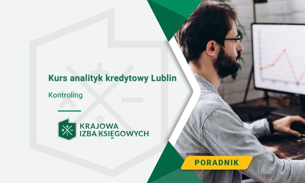 Kurs analityk kredytowy Lublin