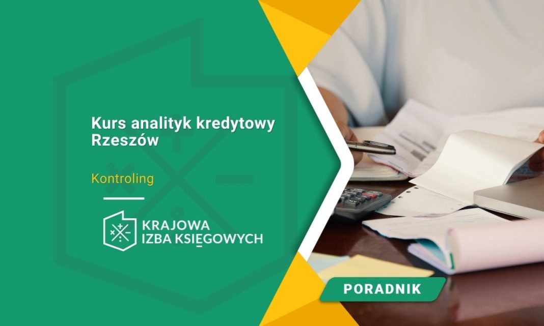 Kurs analityk kredytowy Rzeszów