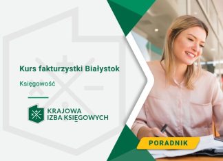 Kurs fakturzystki Białystok Kurs fakturzystki Białystok