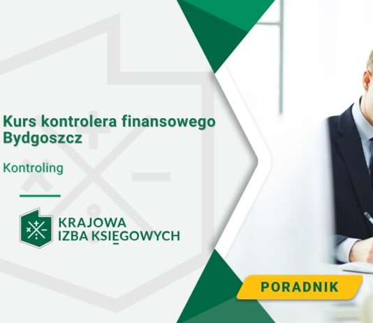 Kurs kontrolera finansowego Bydgoszcz