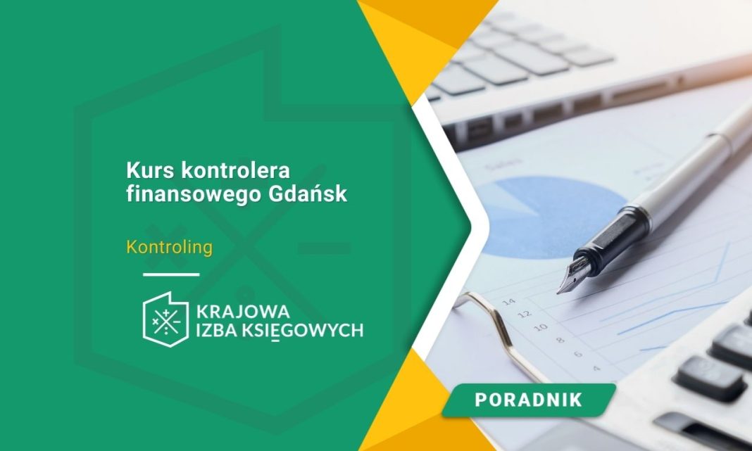 Kurs kontrolera finansowego Gdańsk