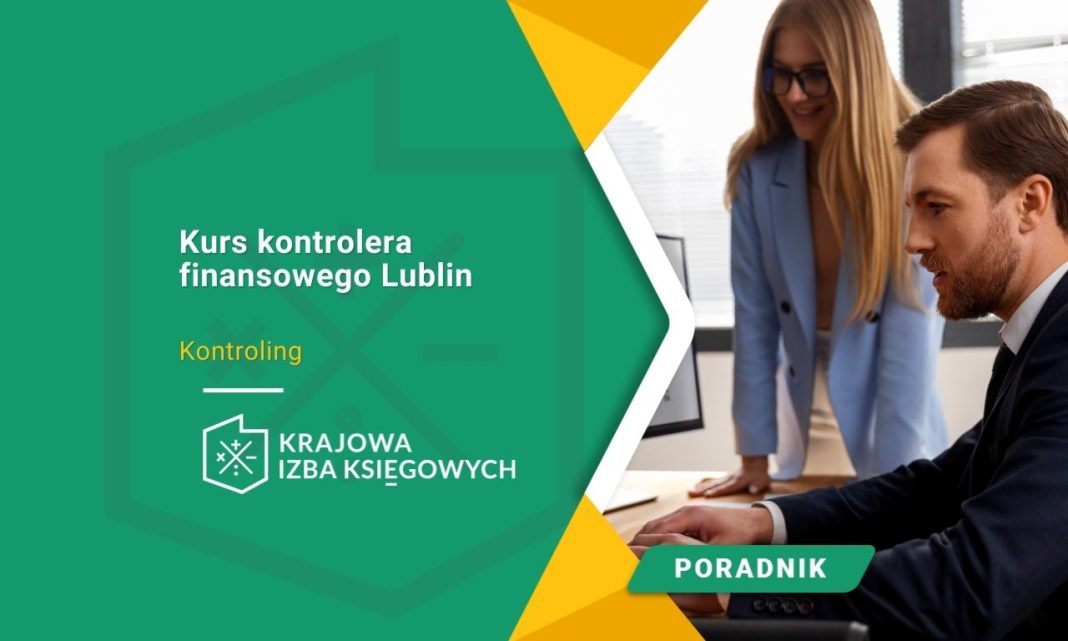 Kurs kontrolera finansowego Lublin