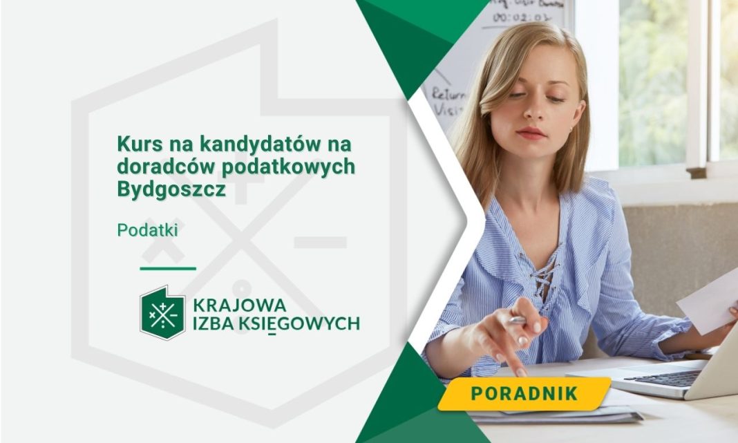 Kurs na kandydatów na doradców podatkowych Bydgoszcz