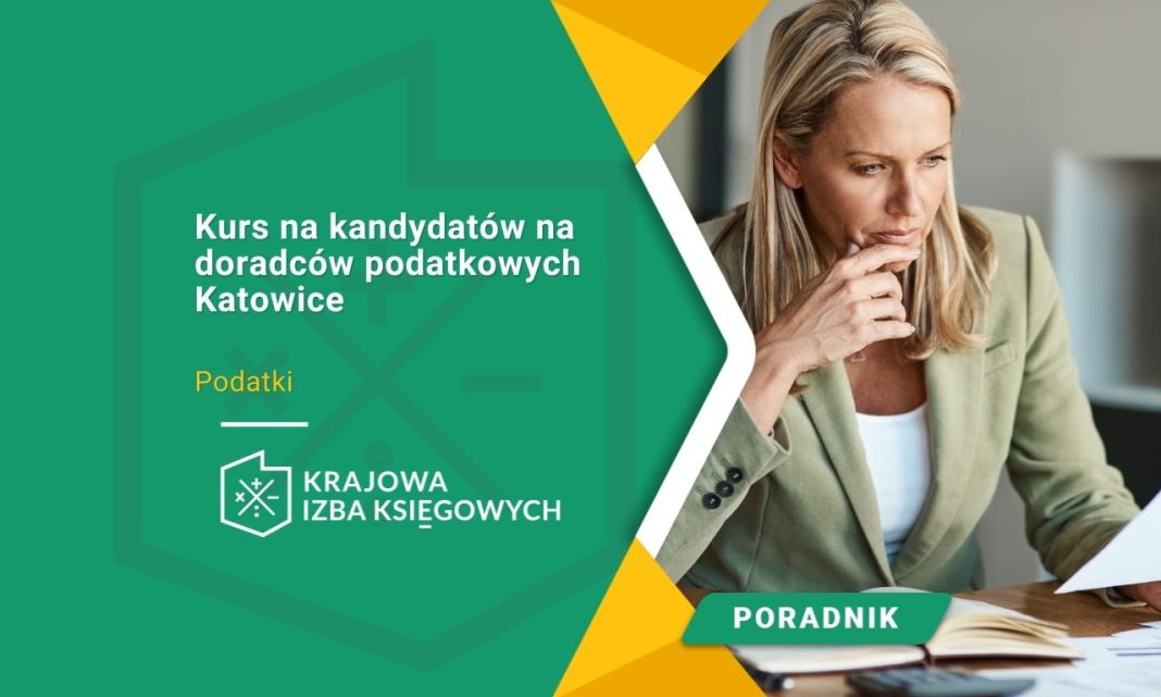 Kurs na kandydatów na doradców podatkowych Katowice