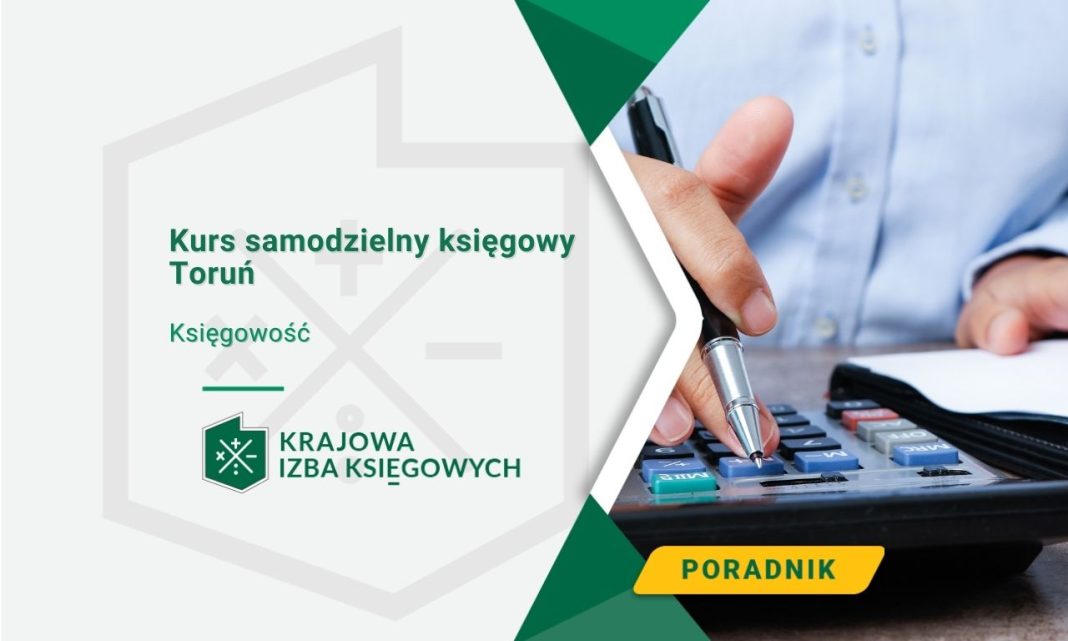 Kurs samodzielny księgowy Toruń