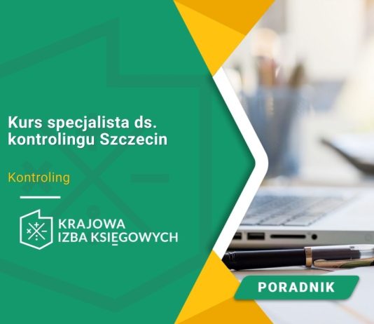 Kurs specjalista ds. kontrolingu Szczecin Kurs specjalista ds. kontrolingu Szczecin