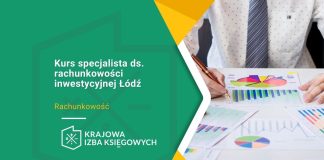 Kurs specjalista ds. rachunkowości inwestycyjnej Łódź Kurs specjalista ds. rachunkowości inwestycyjnej Łódź