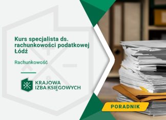 Kurs specjalista ds. rachunkowości podatkowej Łódź Kurs specjalista ds. rachunkowości podatkowej Łódź