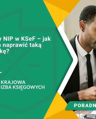Błędny NIP w KSeF – jak można naprawić taką pomyłkę
