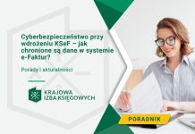 Cyberbezpieczeństwo przy wdrożeniu KSeF – jak chronione są dane w systemie e-Faktur