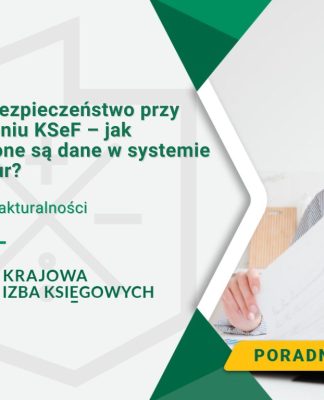 Cyberbezpieczeństwo przy wdrożeniu KSeF – jak chronione są dane w systemie e-Faktur