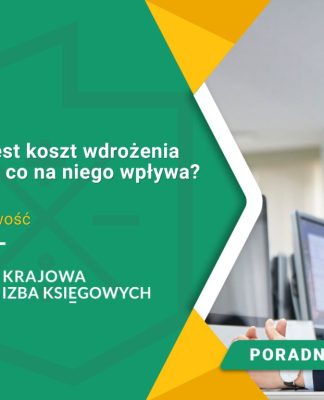 Jaki jest koszt wdrożenia KSeF i co na niego wpływa