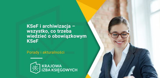 KSeF i archiwizacja – wszystko, co trzeba wiedzieć o obowiązkowym KSeF