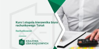 Kurs I stopnia kierownika biura rachunkowego Toruń Kurs I stopnia kierownika biura rachunkowego Toruń