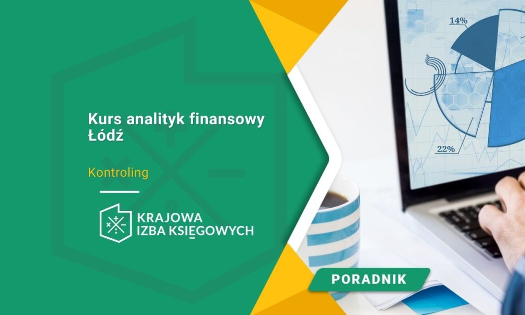 Kurs analityk finansowy Łódź