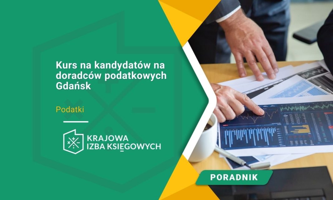 Kurs na kandydatów na doradców podatkowych Gdańsk
