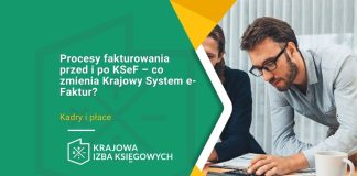 Procesy fakturowania przed i po KSeF – co zmienia Krajowy System e-Faktur