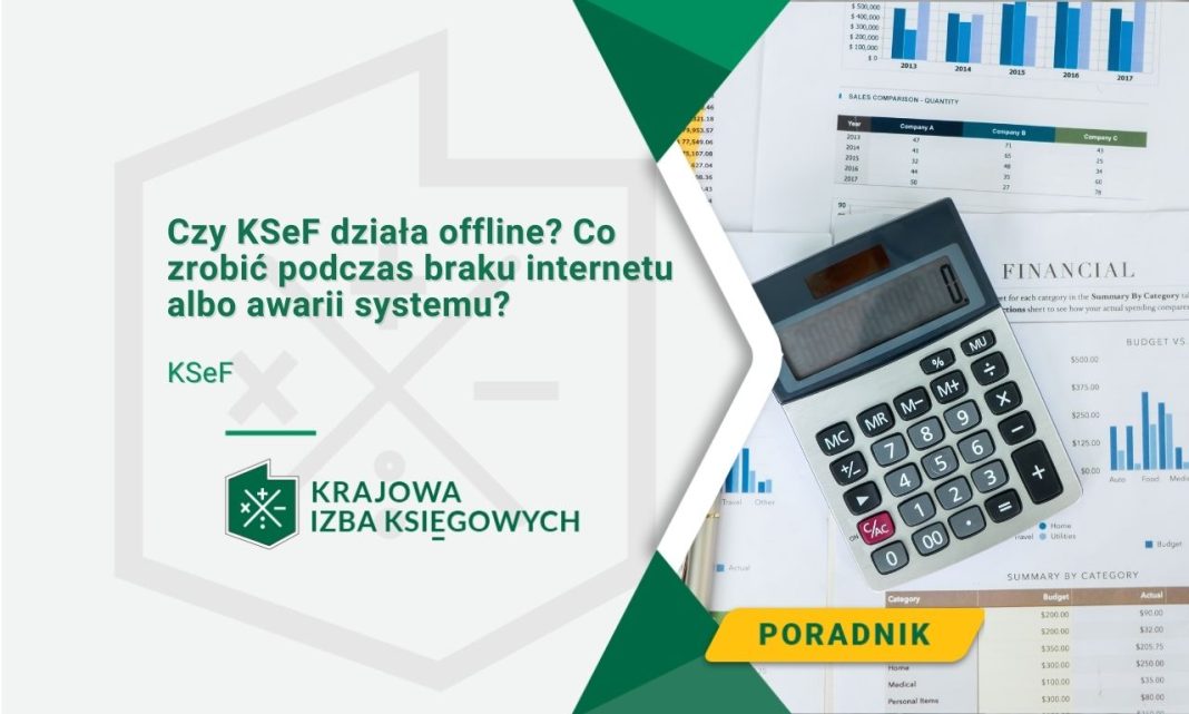 Czy KSeF działa offline Co zrobić podczas braku internetu albo awarii systemu